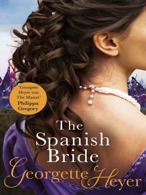 Title details for The Spanish Bride by Georgette Heyer - Wait list